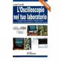Libro - L'oscilloscopio nel tuo laboratorio DI LUIGI CAVALLI
