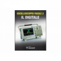 Libro "OSCILLOSCOPIO FACILE 2 - IL DIGITALE" DI GIUSEPPE DIA-GIOVANNA NAFRA